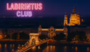 Illuminated nighttime view of Budapest with the Chain Bridge and St. Stephen’s Basilica glowing over the Danube, featuring the text “Labirintus Club” — representing the vibrant and discreet atmosphere of the newly opened Labirintus Swinger Club in the city.